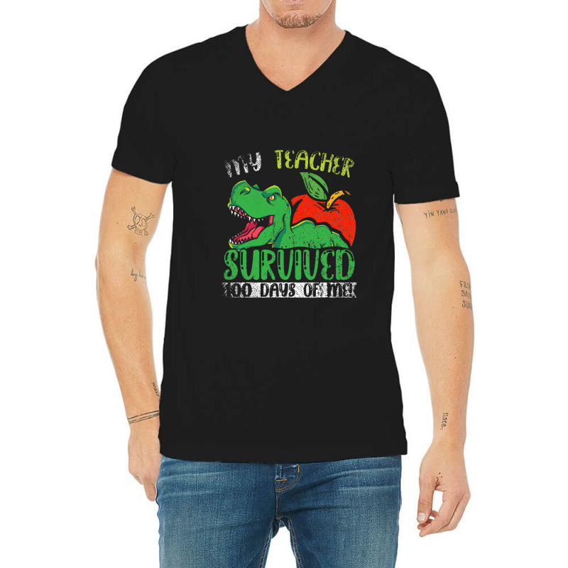 My Teacher Survived 100 Days Of Me 100 Days Of School V-neck Tee | Artistshot