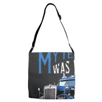 My Teacher Was Wrong Trucker Gift Funny Truck Driver Men Adjustable Strap Totes | Artistshot