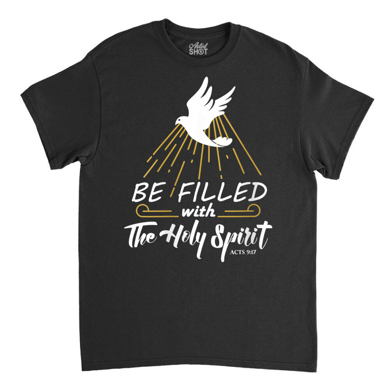 Womens Be Filled With The Holy Spirit Conversion Of Paul Pentecost V N Classic T-shirt | Artistshot