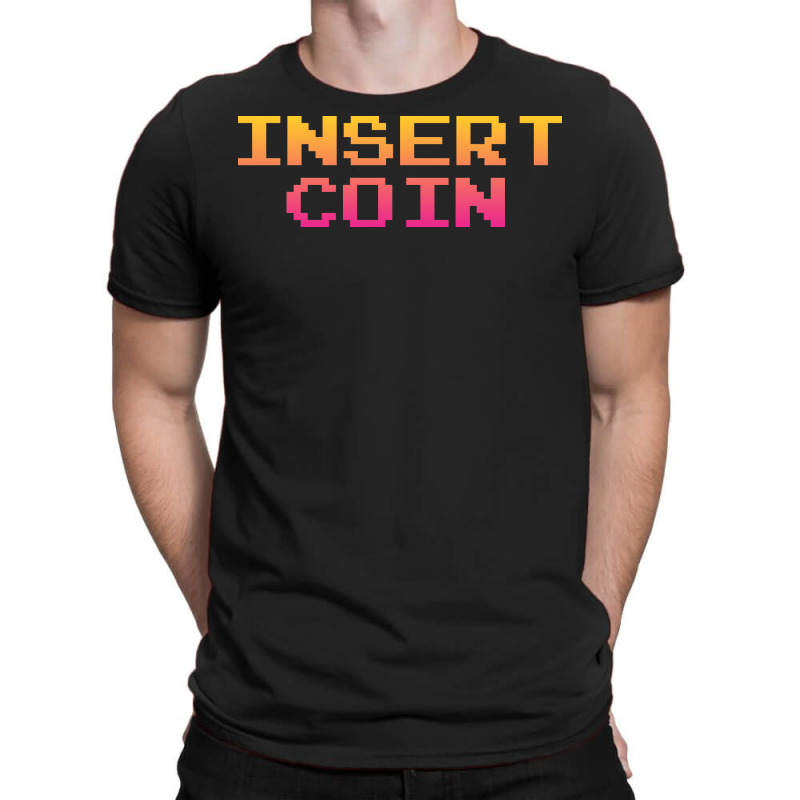 Insert Coin T-shirt | Artistshot