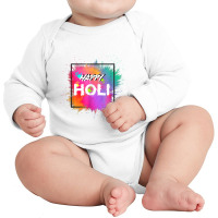 Happy Holi Color India Hindu Happy Holi Long Sleeve Baby Bodysuit | Artistshot