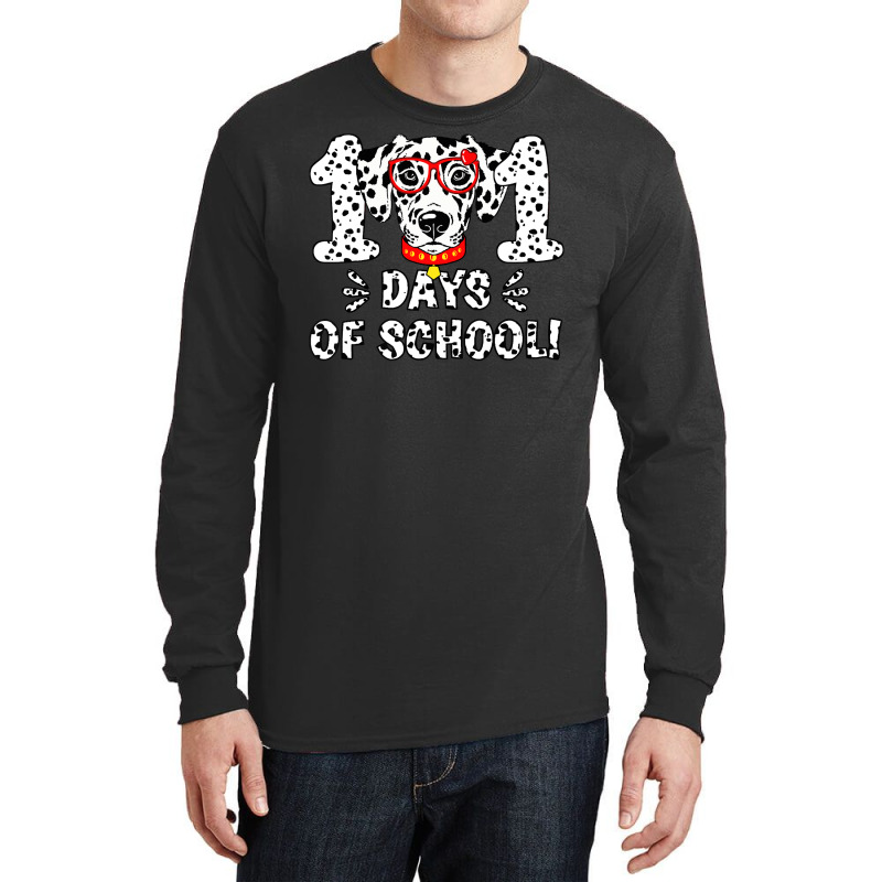 Dalmatian Funny Dog 101 Days Of School Dalmatian Dog Teacher 100th Day Long Sleeve Shirts by offensejuggler | Artistshot