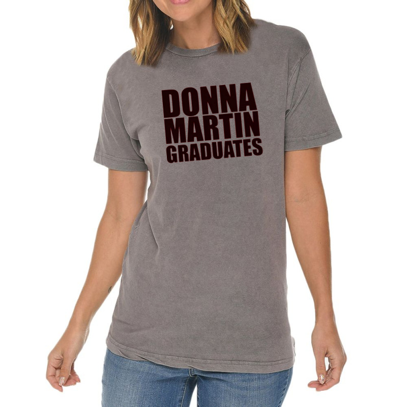 Donna Martin Graduates Vintage T-Shirt by davida | Artistshot