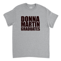 Donna Martin Graduates Classic T-shirt | Artistshot