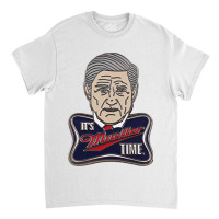 It's Mueller Time Classic T-shirt | Artistshot