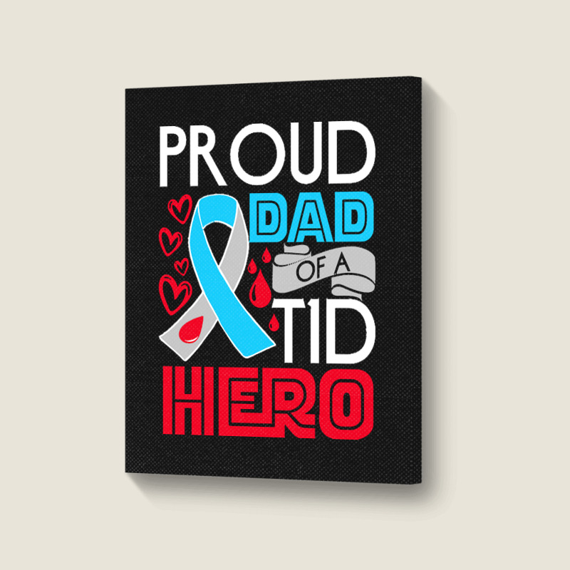 Type 1 Diabetes Awareness T  Shirt Type 1 Diabetes Awareness Proud Dad Portrait Canvas Print by adolphsteuber754 | Artistshot