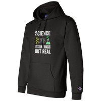 Science It's Like Magic  But Real1 Champion Hoodie | Artistshot