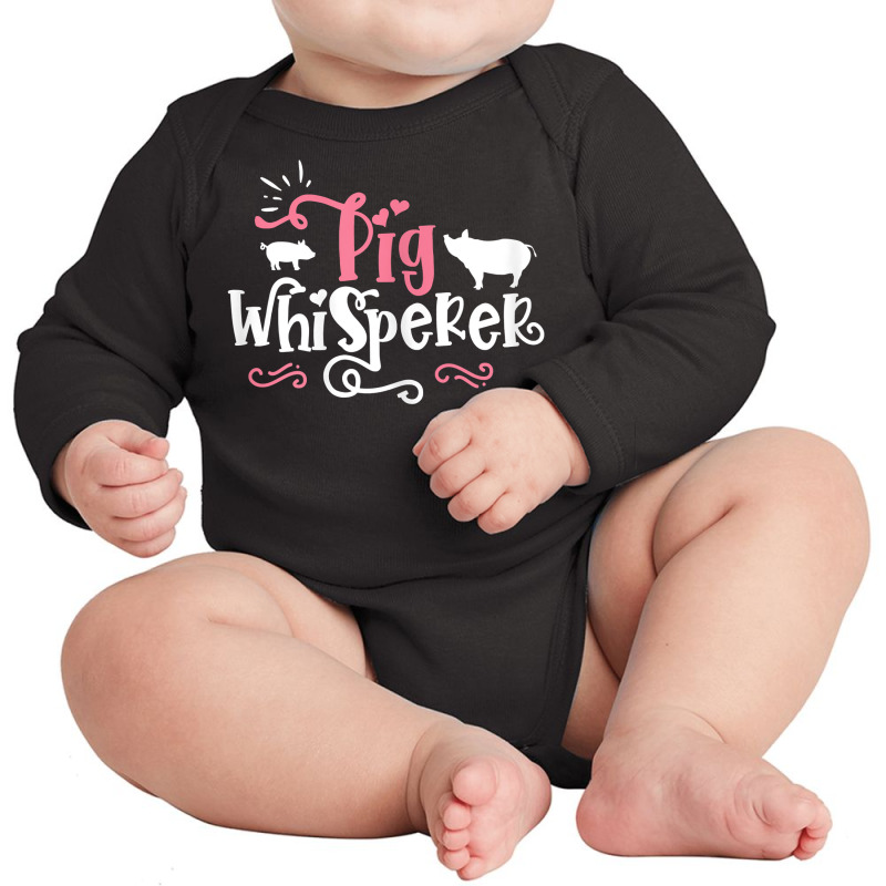 Pig Whisperer   Cute Farmer Gift T Shirt Long Sleeve Baby Bodysuit | Artistshot