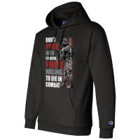 Don't Fuck With Someone Who Is Willing To Die In Combat Champion Hoodie | Artistshot