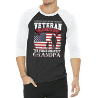 Veteran  I Used To Just Be The Coolest Veteran Until I Became The Worl 3/4 Sleeve Shirt | Artistshot