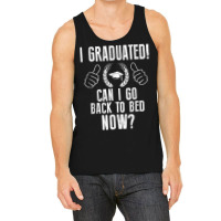 Funny Can I Go Back To Bed Shirt Graduation Gift For Him Her T Shirt Tank Top | Artistshot