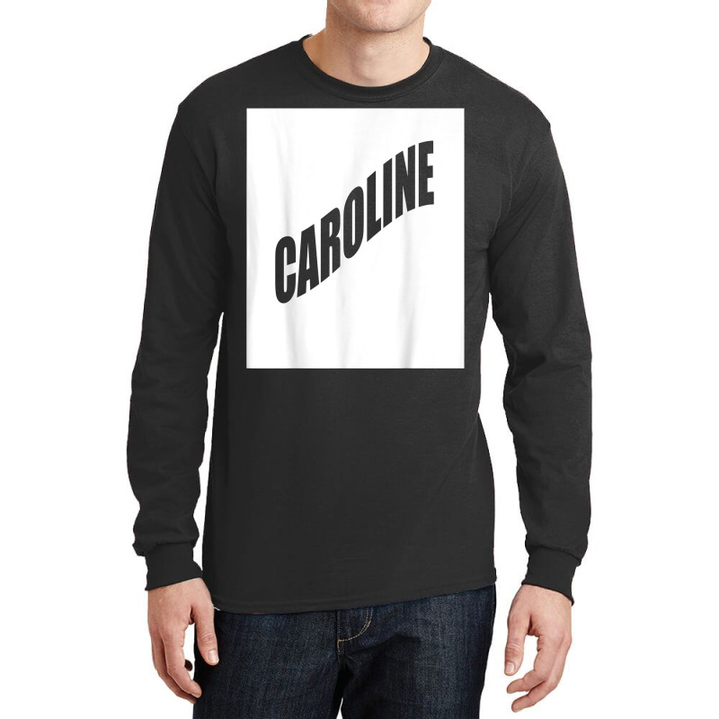 Caroline Family Reunion Last Name Team Funny Custom T Shirt Long Sleeve Shirts | Artistshot