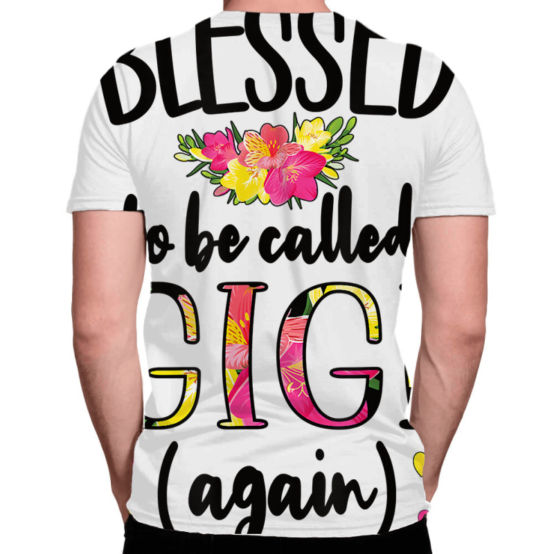 Blessed Gigi Again New Grandma Gigi Promoted To Gigi 2022 T Shirt All Over Men's T-shirt | Artistshot