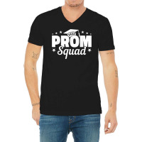 Prom Squad 2022 I Graduate Prom Class Of 2022 T Shirt V-neck Tee | Artistshot