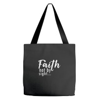Faith Not By Sight White Tote Bags | Artistshot