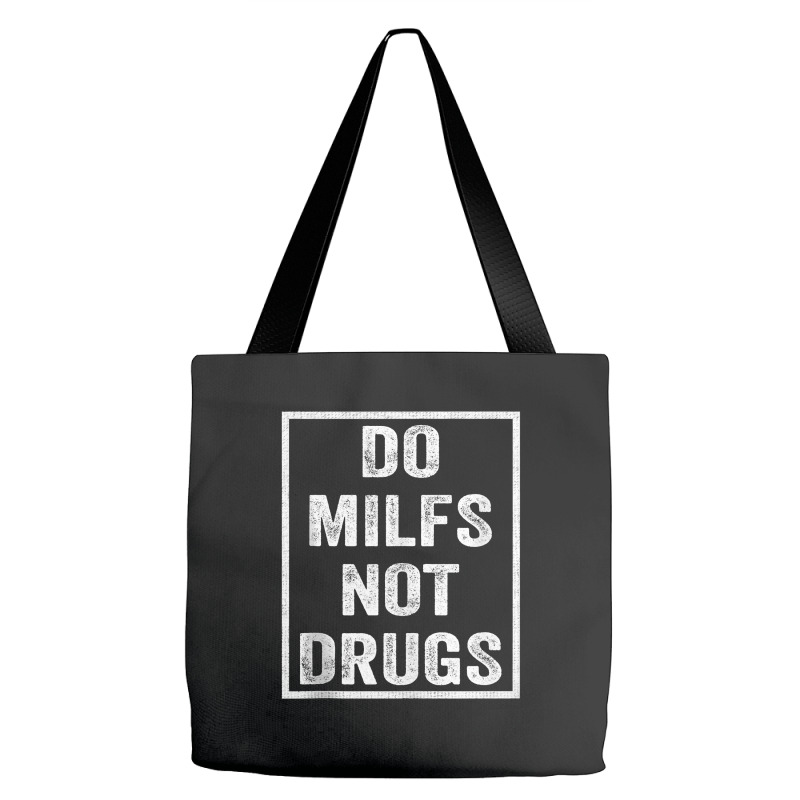 Vintage Do Milfs Not Drugs Tank Top Tote Bags | Artistshot