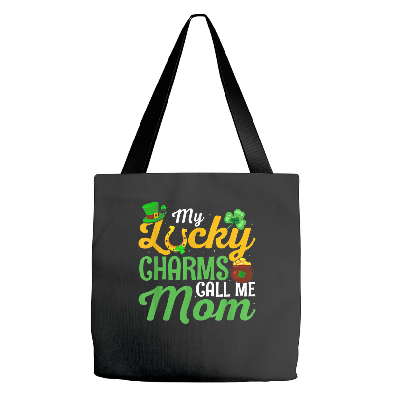My Lucky Charms Call Me Mom St Patricks Day For Mom T Shirt Tote Bags | Artistshot