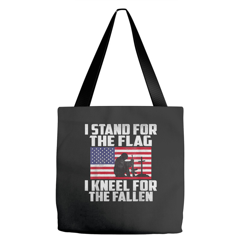 I Stand For The Flag Kneel For The Fallen Memorial Day T Shirt Tote Bags | Artistshot
