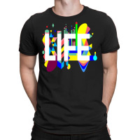 Life T-shirt | Artistshot