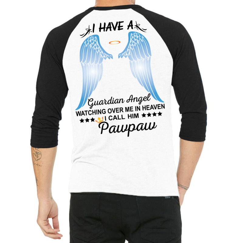 My Pawpaw Is My Guardian Angel 3/4 Sleeve Shirt | Artistshot