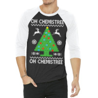 Chemist Element Oh Chemistree Christmas Sweater 3/4 Sleeve Shirt | Artistshot