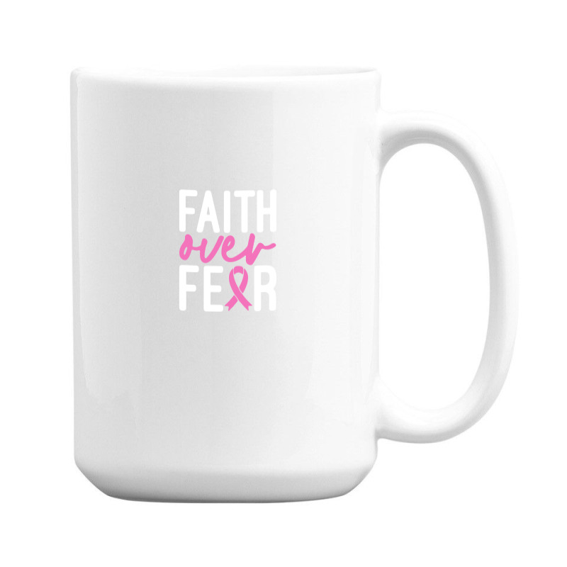 Faith Over Fear Breast Cancer For Dark 15 Oz Coffee Mug | Artistshot