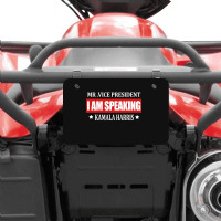 I Am Speaking Atv License Plate | Artistshot