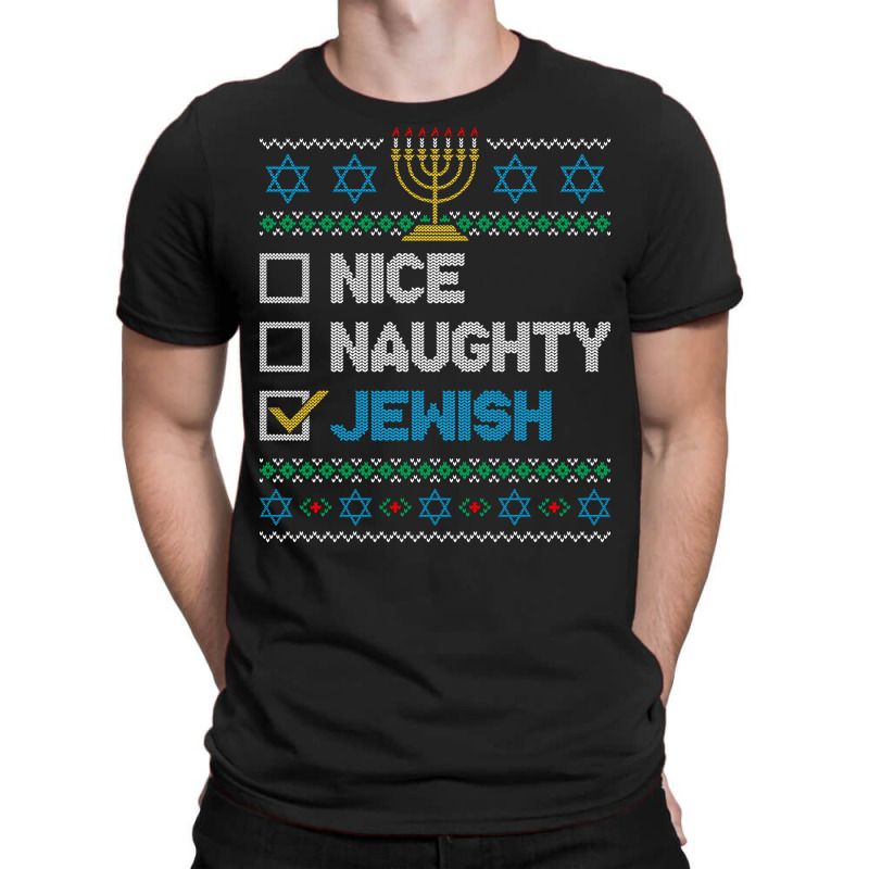 Nice Naughty Jewish Ugly Christmas Sweater Funny Hanukkah Sweatshirt T-shirt | Artistshot