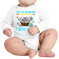 Yes I'm Bilingual I Speak Fluent Crochet Crocheting Lovers T Shirt Long Sleeve Baby Bodysuit | Artistshot