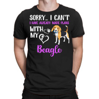 Beagle Dog I Have Already Made Plans With My Puppy Pet Beagles T-shirt | Artistshot