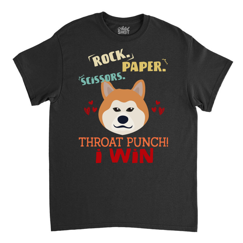 Rock Paper Scissors Throat Punch I Win Dog Retro Vintage Akita Inu Dog Classic T-shirt | Artistshot