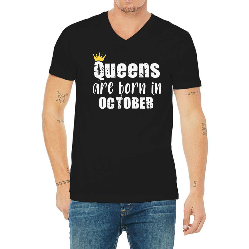 Queens Are Born In October For Dark V-Neck Tee by autlu2024 | Artistshot