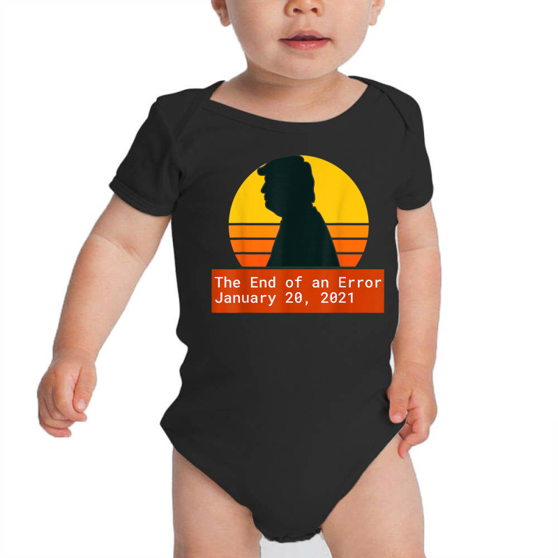 The End Of An Error Trump Biden Kamala Baby Bodysuit | Artistshot