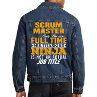 Scrum Master Because Full Time Multi Tasking Ninja Job Title T Shirt Men Denim Jacket | Artistshot