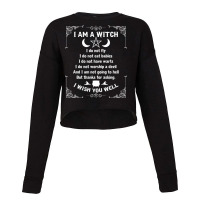 I Am A Witch   Pagan Witch Wicca Wiccan Shirt For Womens Sweatshirt Cropped Sweater | Artistshot