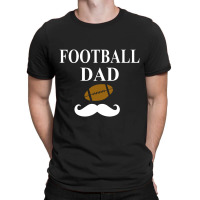 Football Dad T-shirt T-shirt | Artistshot