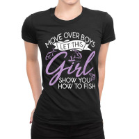 This Girl Show You How To Fish Angling Hunting Fishing T Shirt Ladies Fitted T-shirt | Artistshot