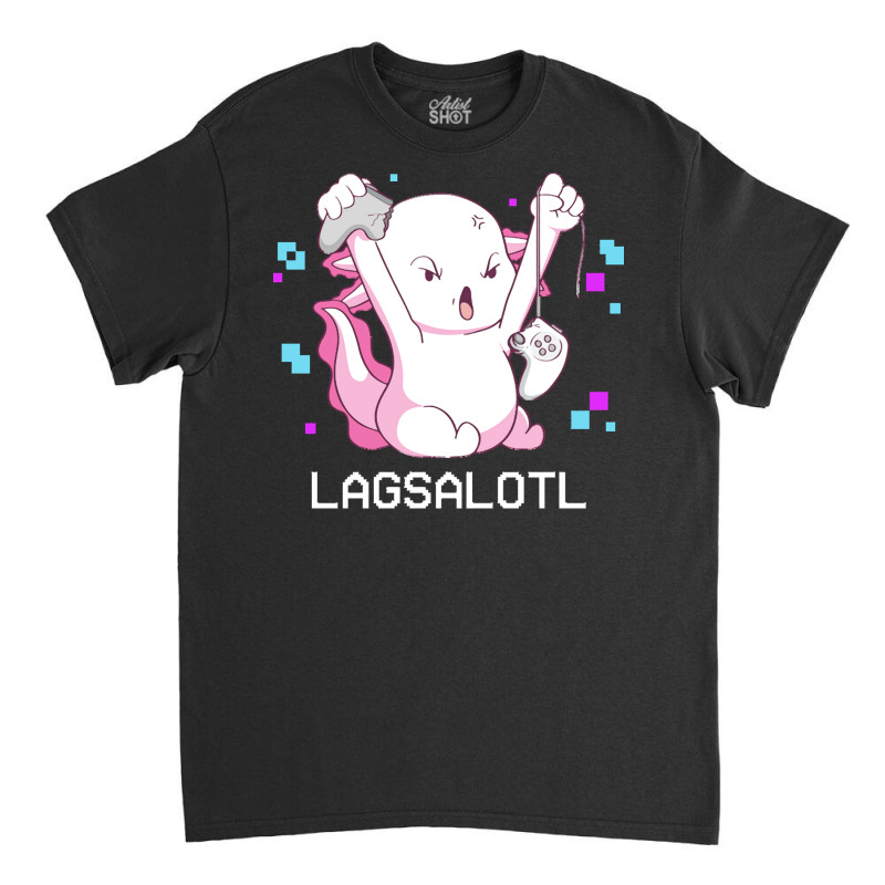 Gamer T  Shirt Axolotl Gamer Lag Funny Video Gaming Game Lagsalotl Gif Classic T-shirt | Artistshot