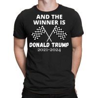 The Winner Is Donald Trump T-shirt | Artistshot