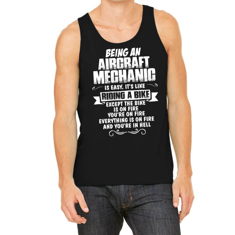 Being A Aircraft Mechanic Is Easy Its Like Riding A Bike 1 Tank Top | Artistshot