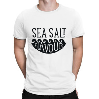 Sea Salt Flavour T-shirt | Artistshot