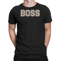 Boss Funny T-shirt | Artistshot