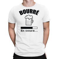 Bourré En Cours T-shirt | Artistshot