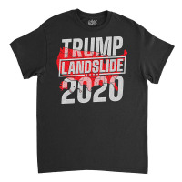 Trump Landslide 2020 Classic T-shirt | Artistshot