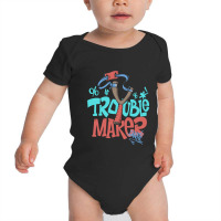 Trouble Maker Baby Bodysuit | Artistshot