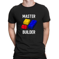 Master Builder Cute Block Building Kids Toys Brick Builders T-shirt | Artistshot