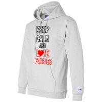 Keep Calm And Love Furries Champion Hoodie | Artistshot