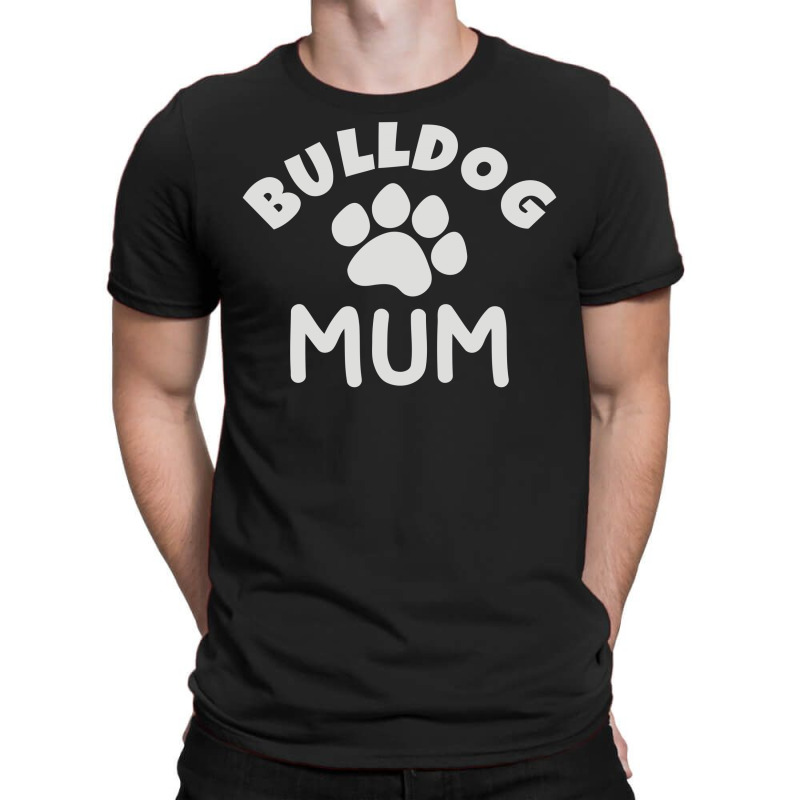 Bulldog Mum T-shirt | Artistshot