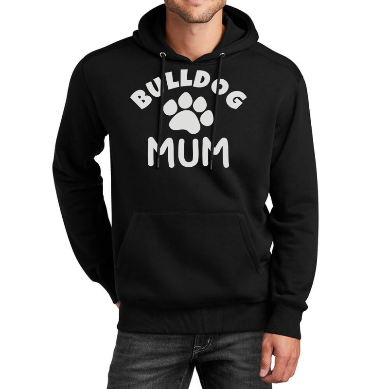 Bulldog Mum Unisex Hoodie | Artistshot