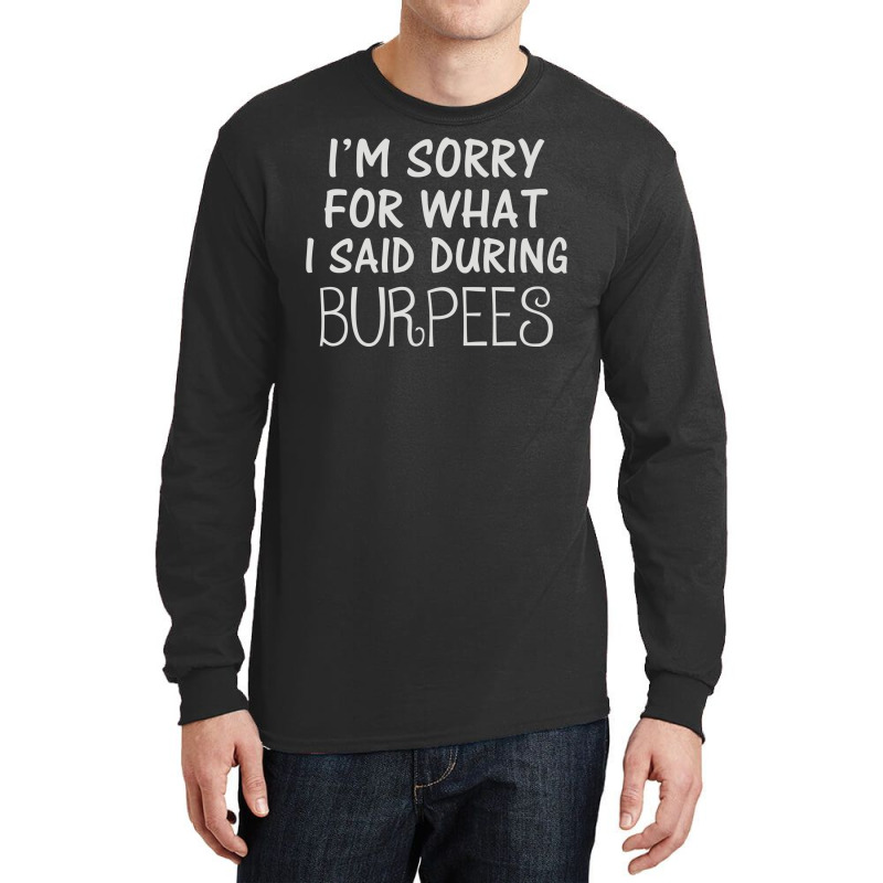 Burpees Workout Long Sleeve Shirts | Artistshot